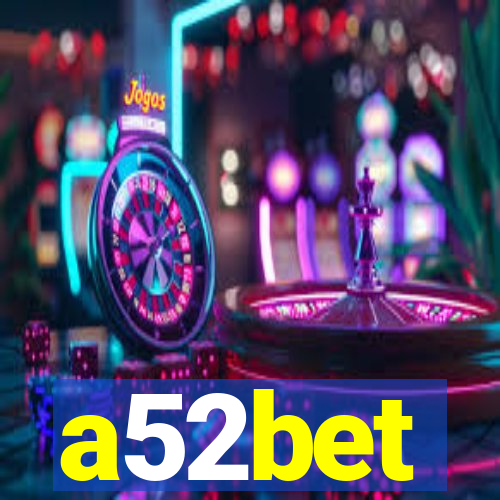 a52bet