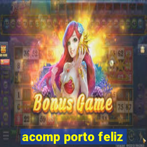 acomp porto feliz