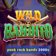 punk rock bands 2000s