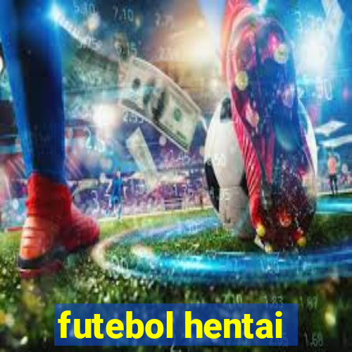 futebol hentai