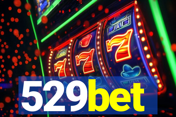 529bet