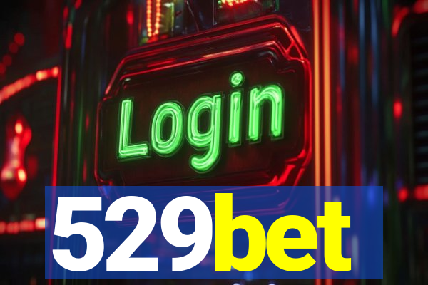 529bet