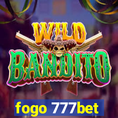 fogo 777bet