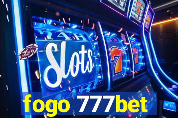 fogo 777bet