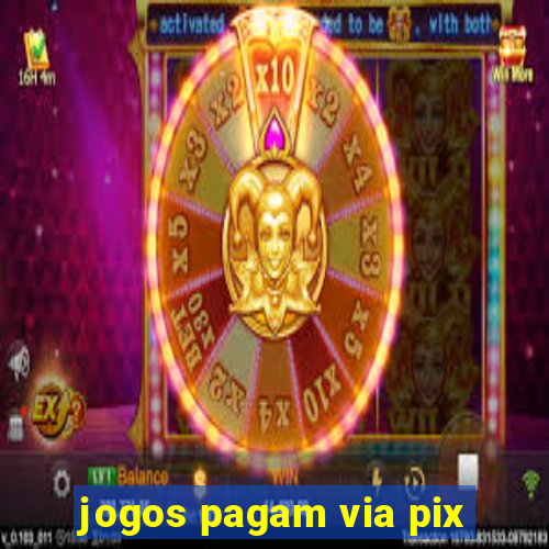 jogos pagam via pix