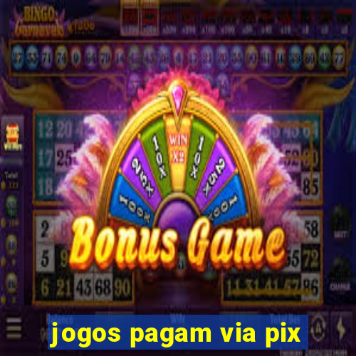 jogos pagam via pix