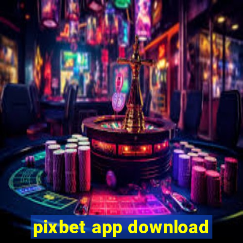 pixbet app download