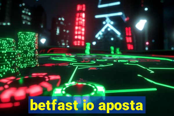 betfast io aposta