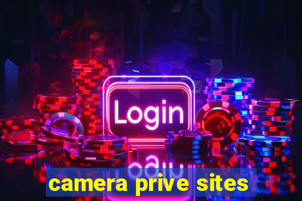 camera prive sites