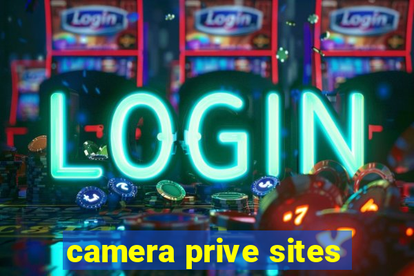 camera prive sites