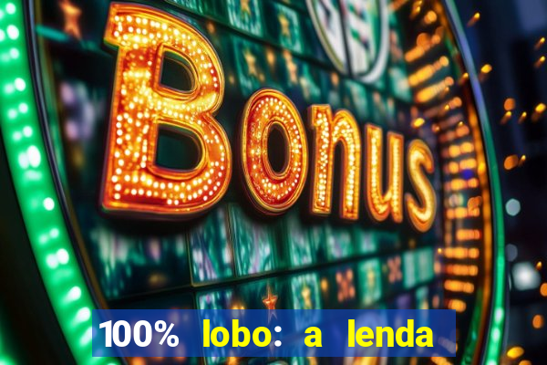 100% lobo: a lenda da pedra da lua 2 temporada