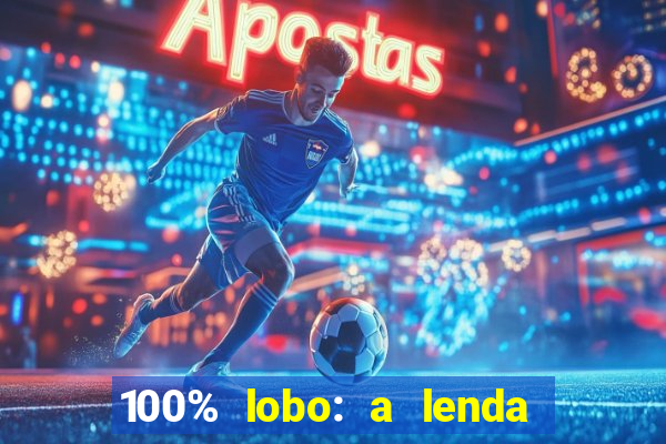 100% lobo: a lenda da pedra da lua 2 temporada