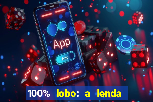 100% lobo: a lenda da pedra da lua 2 temporada