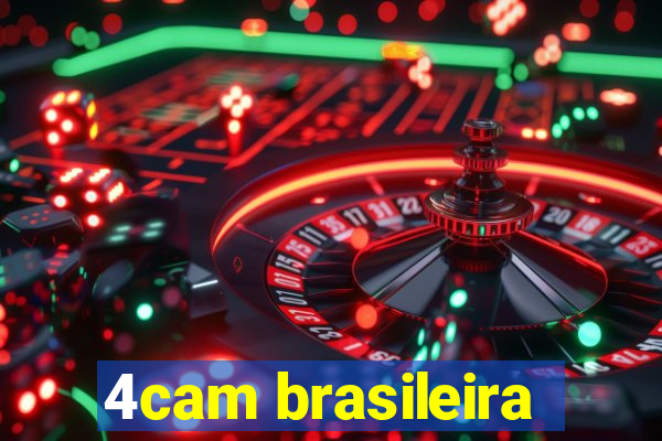 4cam brasileira