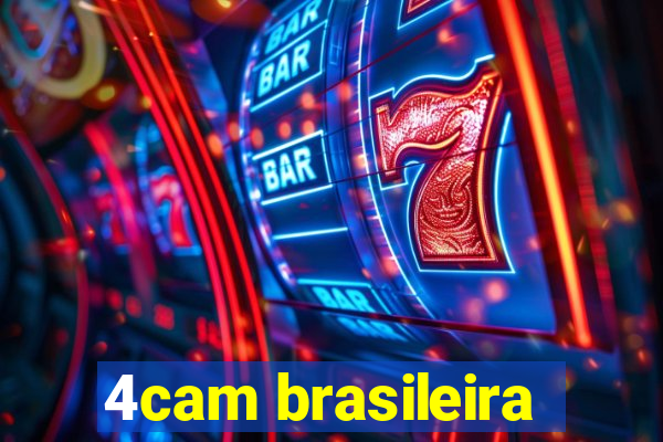 4cam brasileira