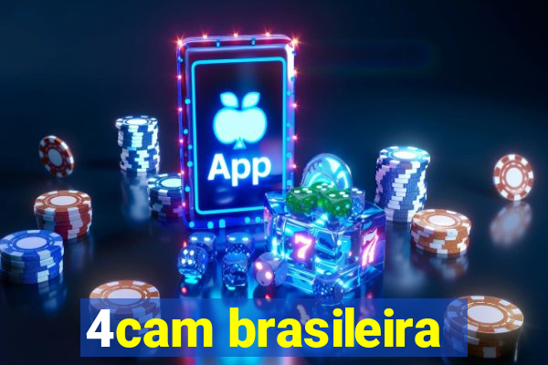 4cam brasileira