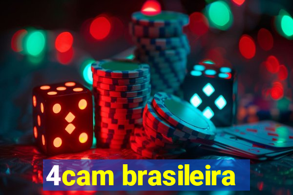 4cam brasileira