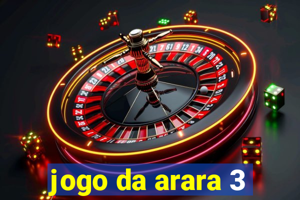 jogo da arara 3