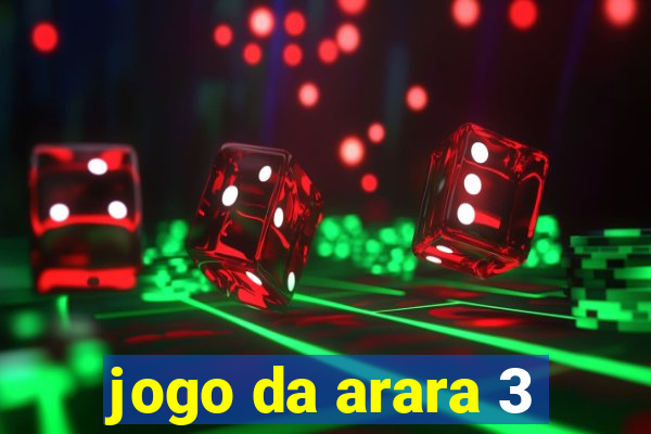 jogo da arara 3