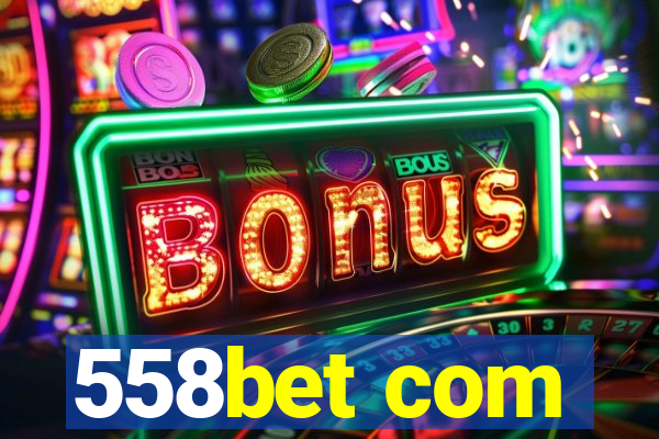 558bet com