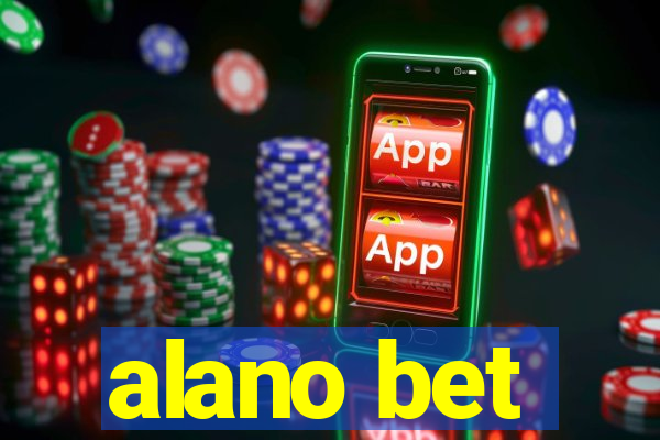 alano bet