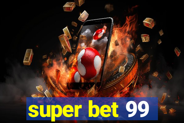 super bet 99