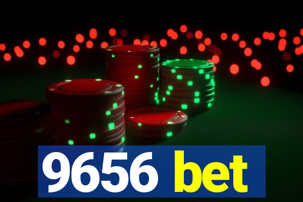 9656 bet