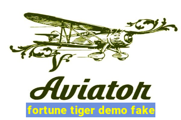 fortune tiger demo fake