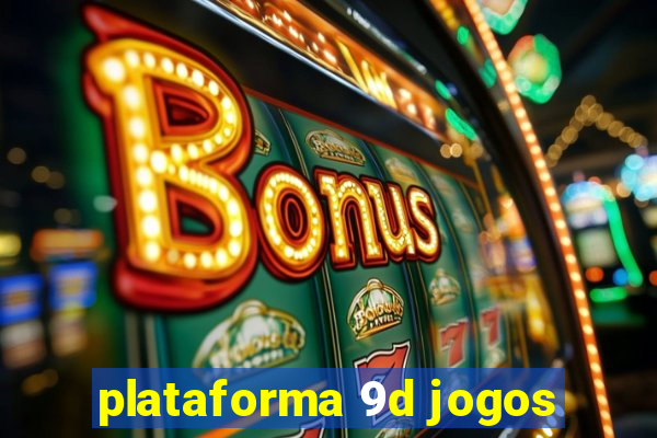 plataforma 9d jogos