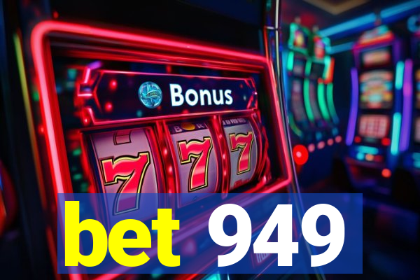 bet 949