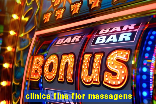 clinica fina flor massagens