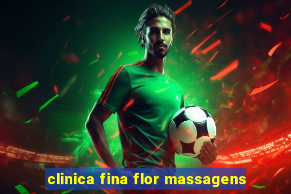 clinica fina flor massagens