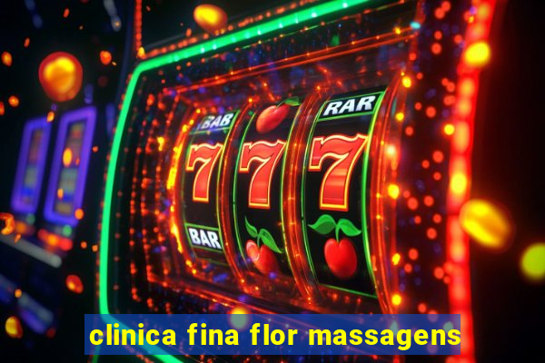 clinica fina flor massagens