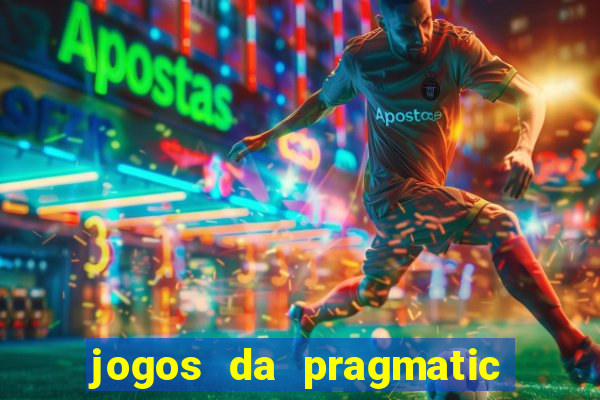 jogos da pragmatic que mais pagam