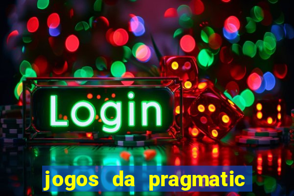 jogos da pragmatic que mais pagam