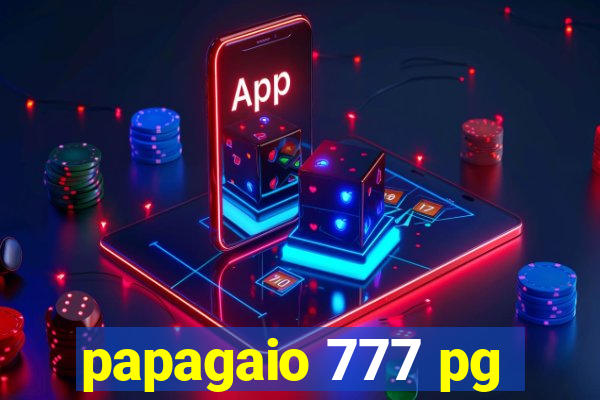 papagaio 777 pg