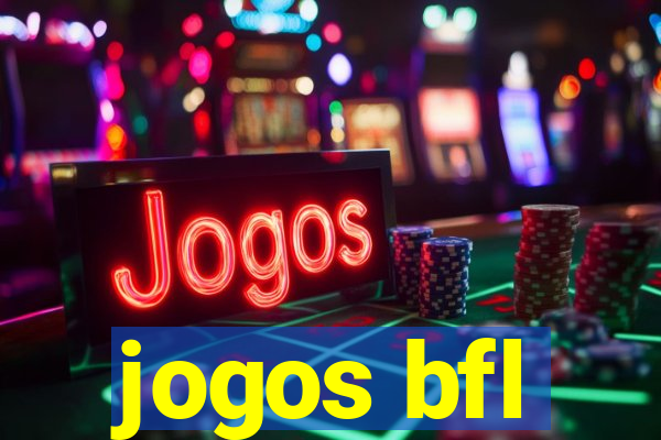 jogos bfl