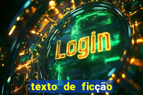 texto de ficção científica com interpretação 8o ano com gabarito