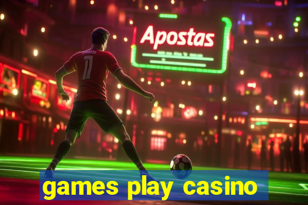 games play casino