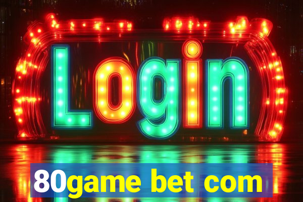 80game bet com