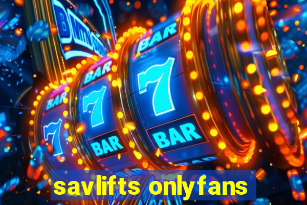 savlifts onlyfans