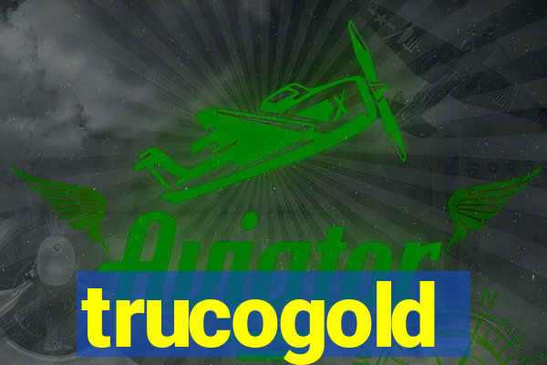 trucogold