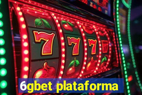 6gbet plataforma