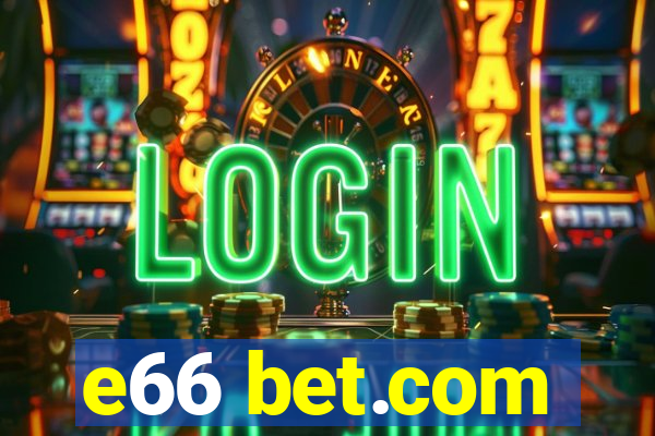 e66 bet.com