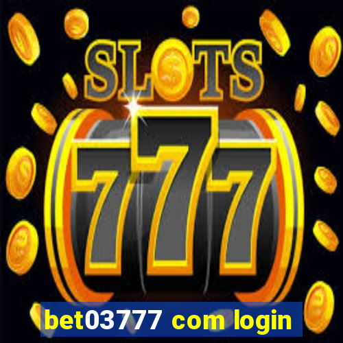 bet03777 com login