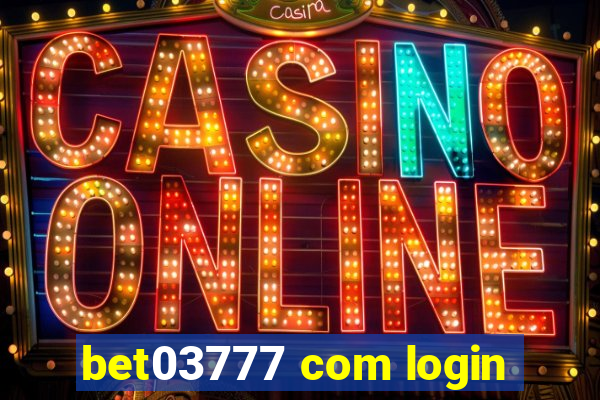 bet03777 com login