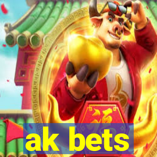 ak bets