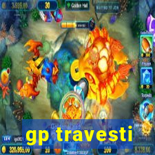 gp travesti