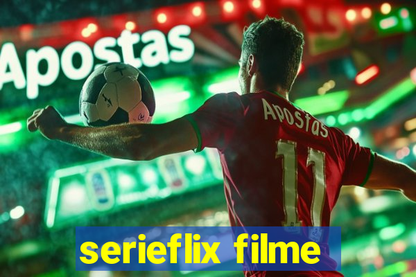 serieflix filme