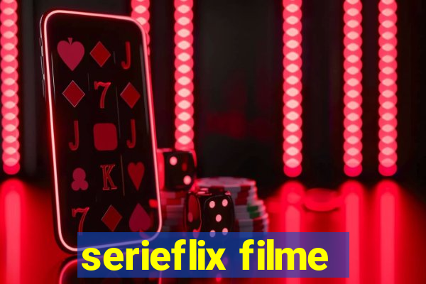 serieflix filme